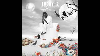 LUCKY +2 IL EST BON À MOI (Audio officiel)