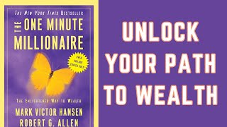 The One Minute Millionaire by Mark Victor Hansen and Robert G. Allen | Book Summary in English