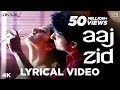 Aaj Zid Lyrical - Aksar 2 | Arijit Singh | Mithoon | Zareen Khan, Gautam Rode, Abhinav Shukla