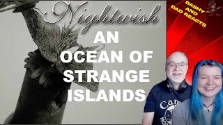 Dad&Daughter First Reaction to: Nightwish - An Ocean Of Strange Islands