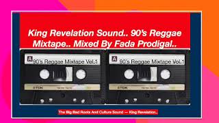 King Revelation Sound 90's Reggae Mixtape