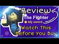 The Fighter Review | Break In | Roblox