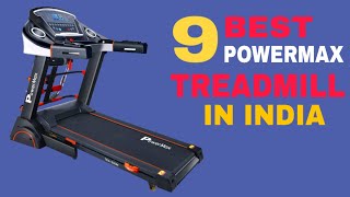 Top 9 Best Powermax Treadmill For Home in India | Best Treadmill 2023