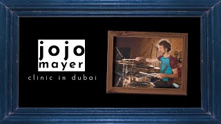 Jojo Mayer Technique- Drum Clinic Dubai-16/Nov/2019