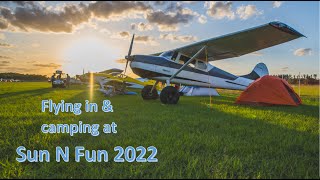 Flying in and camping at Sun N Fun 2022