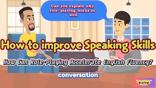 How Can Role-Playing Accelerate English Fluency? | #englishlearning