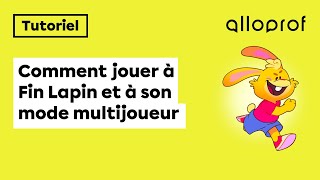 Tutoriel - Comment jouer à Fin Lapin et à son mode multijoueur?