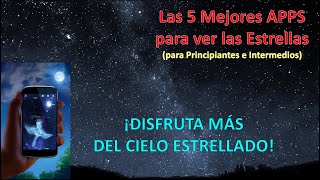 Las 5 Mejores Apps de Astronomía (para PRINCIPIANTES e intermedios)