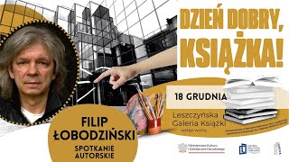 Przekładając życie - spotkanie z Filipem Łobodzińskim | Dzień dobry, Książka! (PL/PJM)