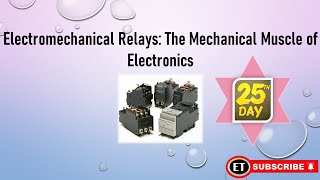 What is Electromechanical Relays? Explained in Tamil - 25/200 🏆🎖️ #What is EMR in Tamil