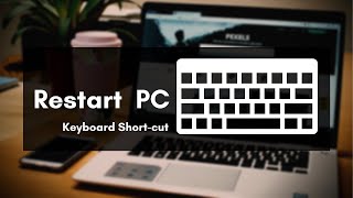 How to  RESTART your Laptop with Keyboard Shortcut | Windows 10