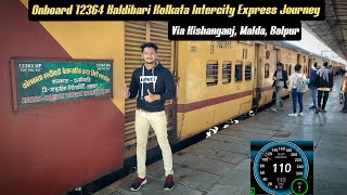 Onboard 12364 Haldibari Kolkata INTERCITY Express Journey In Chair Car Coach *Haldibari To Kolkata*