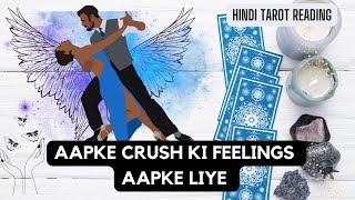 ❤️AAPKE CRUSH KI FEELINGS AAPKE LIYE HINDI TAROT READING❤️ Timeless