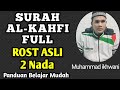 BELAJAR MUROTTAL SURAH AL KAHFI FULL IRAMA ROST ASLI DI HARI JUM'AT PENUH BERKAH