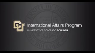 Welcome to CU Boulder's Program in International Affairs!