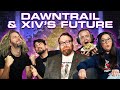 Dawntrail's Future Roundtable w/ @Preachgaming @jessecox & @Okaymage