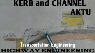 Kerb and Channel | Highway Engineering | Transportation Engineering