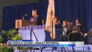 Illinois Central College President Dr. Quirk-Bailey to retire