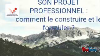 Comment définir son projet professionnel