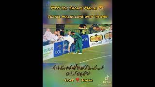 We miss you Shoaib Malik