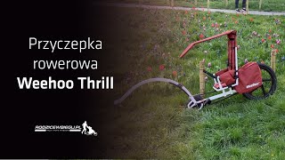 Przyczepka rowerowa: Weehoo Thrill