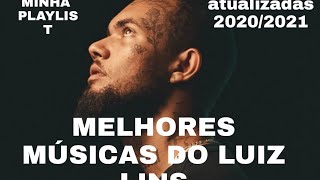 Melhores músicas do Luiz Lins (MINHA PLAYLIST)