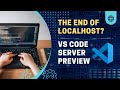 Is this the end of localhost? VS Code Server Preview | Self Host VS Code Server on your home lab