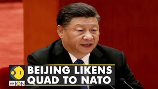 Aggressive China takes on Quad alliance: 'Quad aims to create Asian NATO' | World English News
