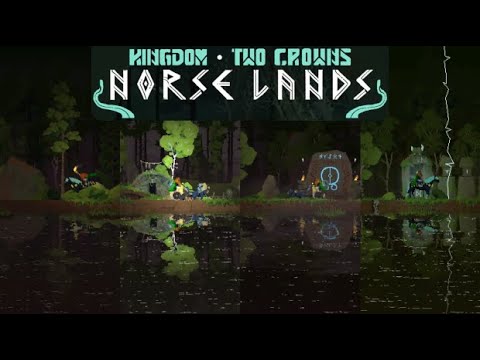 Kingdom Two Crowns Tips – Norse Lands Overview