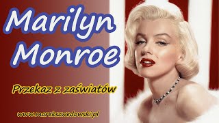 Przekaz z zaświatów - Marilyn Monroe.