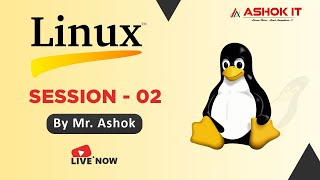 Linux By Mr. Ashok | Session - 02 | Linux Basic Commands