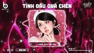 Tình Đầu Quá Chén Remix - Tình Đầu Trong Anh Như Chén Rượu Sầu Hot TikTok | Nhạc Trẻ Remix 2024