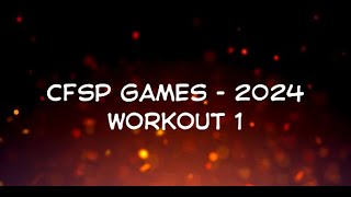 CFSP GAMES 2024 - Workout 1 - PUSH PULL SPRINT