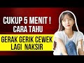 GERAK GERIK WANITA JATUH CINTA