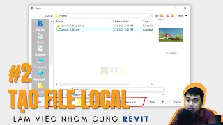 LÀM VIỆC NHÓM CÙNG REVIT#2. TẠO FILE LOCAL & DETACH