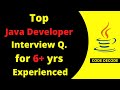 Java Developer Interview Questions and Answers for 6 years of Experienced candidate | Code Decode