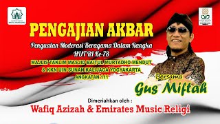 GUS MIFTAH | PENGUATAN MODERASI BERAGAMA DALAM RANGHA HUT RI KE 78 DI MENDUT MUNGKID MAGELANG