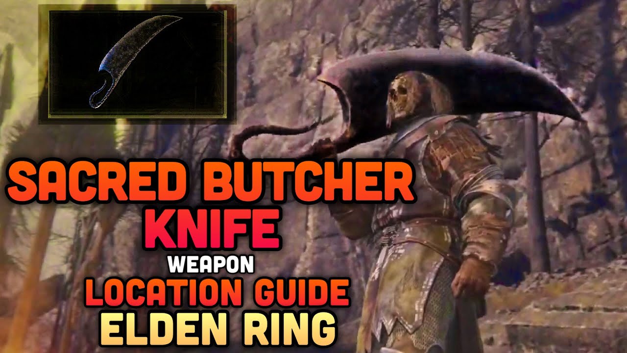 Sacred Butchers Knife Weapons Location Guide - Elden Ring Guides And ...