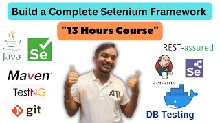 Build a Complete Selenium Java Framework (13 Hrs) | Jenkins, Docker, CI/CD & API Testing