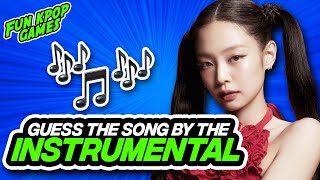 GUESS THE KPOP SONG BY INSTRUMENTAL #1 - FUN KPOP GAMES 2023
