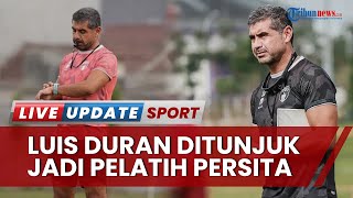 Tugas Pertama Luis Duran Pelatih Persita Tangerang, Mantan Kapten Tim yang Sukses Bawa Tim Promosi