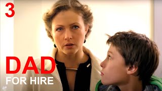 DAD FOR HIRE (Episode 3) BASED ON A TRUE STORY!