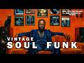 🚀 Ultimate Vintage Soul Funk Mix 2026 🔥 Deep Rare Groove & Old School 70s Funk Vibes #2025