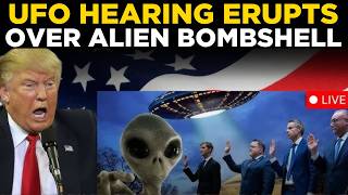 UFO Hearing News LIVE | UFO Hearing Turns Chaotic Following Stunning ‘Non-Human’ Claims In Congress