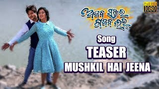 Teaser: Mushkil Hai Jeena | Full Video Releasing 10 Jan 2019 | Ajab Sanjura Gajab Love