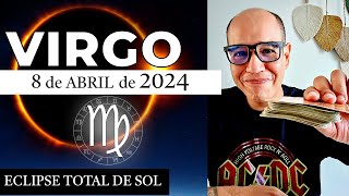 VIRGO | Horóscopo de hoy 8 de Abril 2024