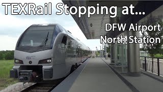 Quick Clip - TEXRail Arriving and Departing DFW Airport North Station