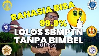 LOLOS SBMPTN TANPA BIMBEL - #TipsAnakUI