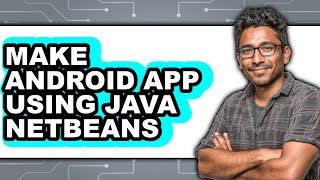 How to Make Android App Using Java Netbeans (only Way)