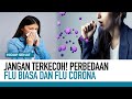 HARUS TAU! Ini dia Perbedaan Flu Biasa & Gejala Flu Corona | Hidup Sehat tvOne